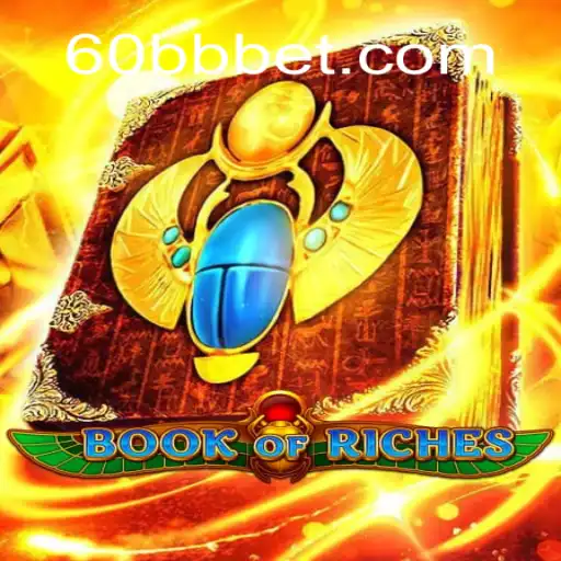 Explorando o Fascínio de BookofRiches: Um Mergulho no Mundo de 60BB.COM