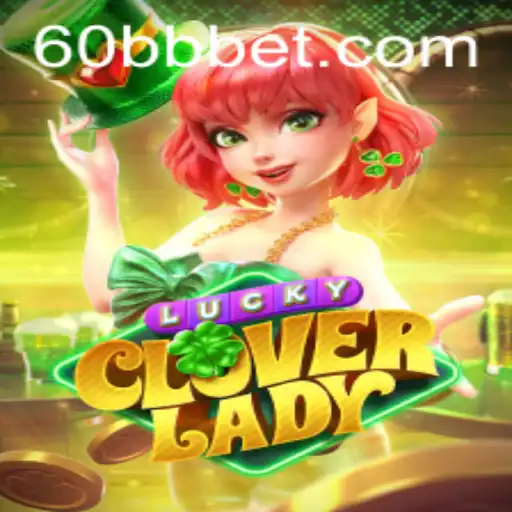 Descubra o Fascinante Mundo de LuckyCloverLady: O Jogo de Azar em Ascensão