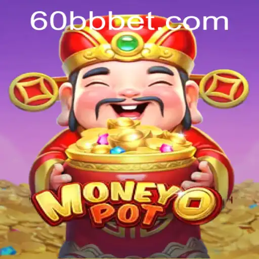 Explorando o Inovador Jogo MoneyPot da 60BB.COM